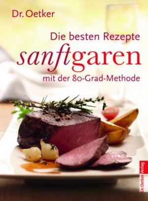 gebrauchtes Buch – Dr. Oetker – Sanft garen - die besten Rezepte