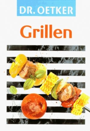 ISBN 9783767005341: Dr.-Oetker-Grillen. [Red. Eva Müller]