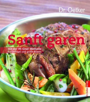 ISBN 9783767007567: Sanft garen mit der 95-Grad-Methode