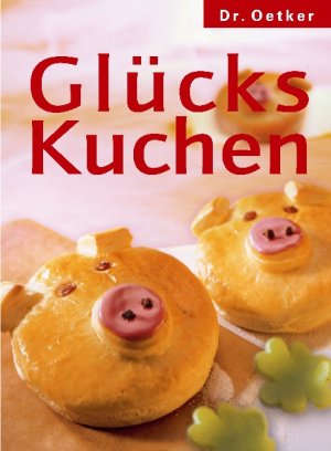 gebrauchtes Buch – Oetker – Glückskuchen