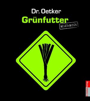 gebrauchtes Buch – Dr. Oetker – Grünfutter: Vegetarisch