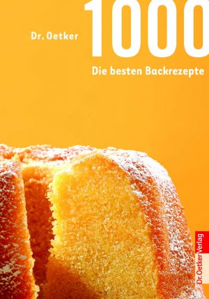 ISBN 9783767009806: 1000 - Die besten Backrezepte