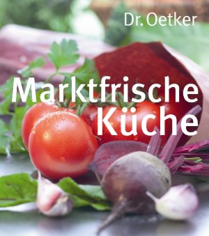 ISBN 9783767010093: Marktfrische Küche