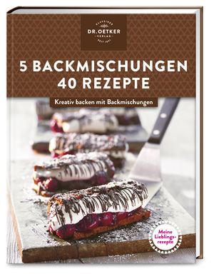 ISBN 9783767017801: Meine Lieblingsrezepte: 5 Backmischungen – 40 Rezepte – Kreativ backen mit Backmischungen