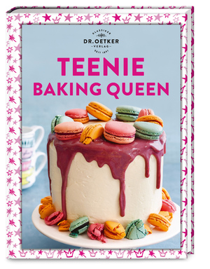 ISBN 9783767018372: Teenie Baking Queen – Trendgebäck trifft Backkunst. Zeige deinen Freunden oder Follower*innen die Welt des Backens mit 50 leckeren Rezepten.