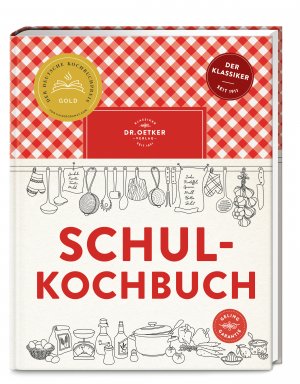 neues Buch – Oetker Verlag – Schulkochbuch / Das aktualisierte Standardwerk für Kochanfänger und Hobbyköche. Mit Ratgeber und über 500 Rezepten. Der Bestseller und Gewinner der Goldmedaille Deutscher Kochbuchpreis 2024 / Verlag