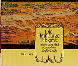 gebrauchtes Buch – Lorichs, Melchior und Jürgen Rolland – Die Hamburger Elbkarte aus dem Jahre 1568. gezeichnet von. Mit e. Einl. über d. Zweck d. Karte u.d. Tätigkeit von Melchior Lorichs in Hamburg von Jürgen Bolland