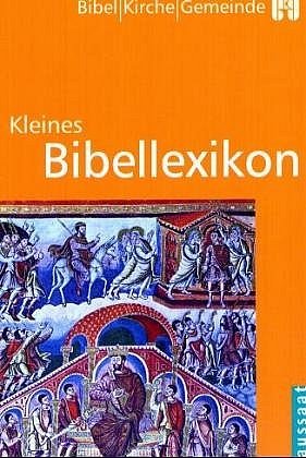 ISBN 9783767376021: Kleines Bibellexikon - Bibel - Kirche - Gemeinde bkg