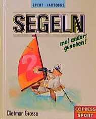 gebrauchtes Buch – Dietmar Grosse – Segeln... mal anders gesehen!