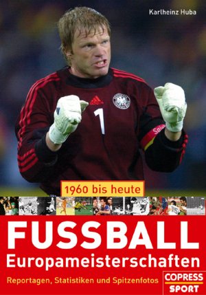 ISBN 9783767908680: Fussball-Europameisterschaften 1960-heute