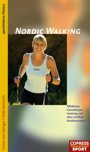 ISBN 9783767908918: Nordic Walking - Effektives Training mit dem sanften Ausdauersport - Mit Nordic Skating