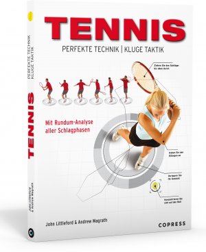 ISBN 9783767909823: Tennis – Perfekte Technik, kluge Taktik – Mit Rundum-Analyse der Schlagphasen. Tennis lernen mit diesem Tennistrainer in Buchform. Tennis Technik und Tennis Taktik meistern mit diesem Tennis Buch.