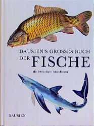 ISBN 9783768427159: Dausien's grosses Buch der Fische