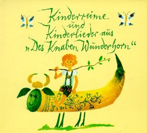 gebrauchtes Buch – Kinderreime und Kinderlieder aus "des Knaben Wunderhorn"