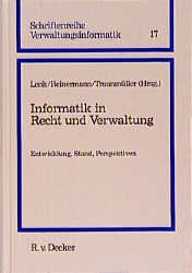 ISBN 9783768506977: Informatik in Recht und Verwaltung