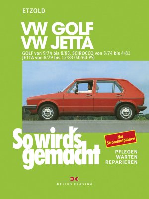 ISBN 9783768802000: VW Golf 9/74-8/83, Scirocco 3/74-4/81, Jetta 8/79-12/83 - So wird's gemacht - Band 10 (Print on demand)