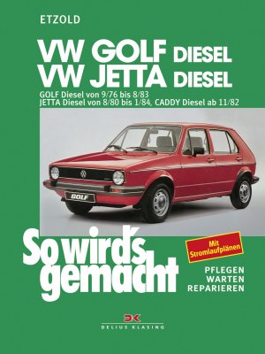 ISBN 9783768802642: VW Golf 9/76-8/83, Jetta 8/80-1/84, Caddy ab 11/82 (Diesel) - So wird's gemacht - Band 9 (Print on demand)