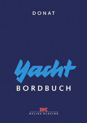 ISBN 9783768804424: Yacht-Bordbuch - Handbuch fürs Cockpit