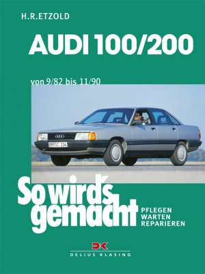 ISBN 9783768804523: Audi 100/200 von 9/82 bis 11/90 - So wird's gemacht - Band 41