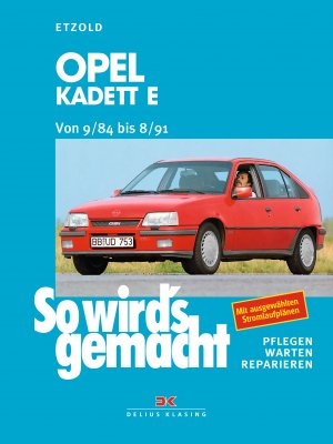 ISBN 9783768805155: Opel Kadett E von 9/84 bis 8/91 - So wird's gemacht - Band 51 (Print on demand)