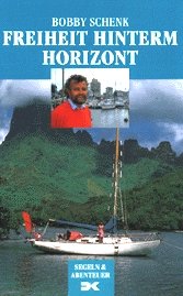 ISBN 9783768806091: Freiheit hinterm Horizont – Die klassische Weltumseglung