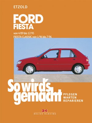 ISBN 9783768806671: So wird's gemacht, Ford Fiesta von 4/89 bis 12/95; Fiesta classic von 1/96 bis 7/96 (Band 69)