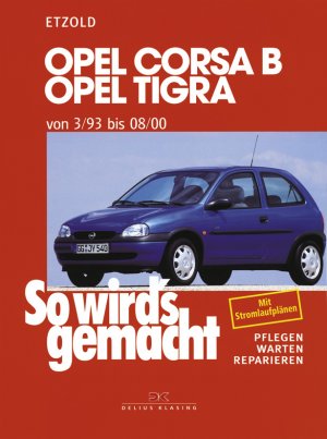 Isbn Opel Corsa B Tigra 3 93 Bis 8 00 So Wird S Gemacht Band 90 Neu Gebraucht Kaufen