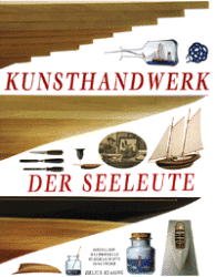 ISBN 9783768809542: Kunsthandwerk der Seeleute - Modellbau, Halbmodelle, Buddelschiffe, Fancywork