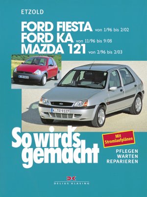 ISBN 9783768810067: So wird's gemacht Band 107., Ford Fiesta/Courier, Ford Ka, Mazda 121 : Benziner, Diesel ; [ab 1/96] - Pflegen, warten, reparieren