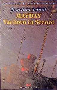 ISBN 9783768811620: MAYDAY - Yachten in Seenot