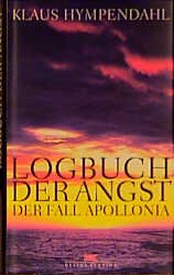 ISBN 9783768812641: Logbuch der Angst. Der Fall Apollonia der Fall Apollonia