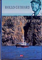 ISBN 9783768812658: Blaue Donau - Schwarzes Meer