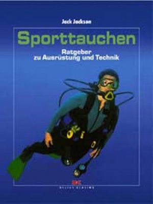 ISBN 9783768813273: Sporttauchen. Ratgeber zu Ausrüstung und Technik