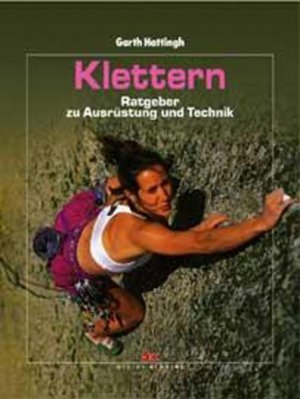 ISBN 9783768813280: Klettern – Der umfassende Ratgeber zu Ausrüstung und Technik