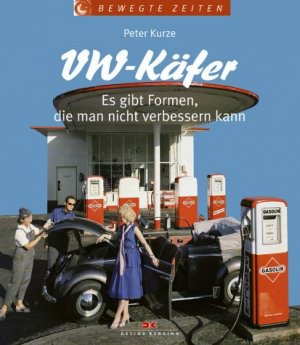 ISBN 9783768814775: VW Käfer - Es gibt Formen, die man nicht verbessern kann