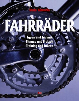 ISBN 9783768815000: Fahrräder: Typen und Technik - Fitness und Freizeit - Training und Touren [Jan 01, 2004] Sidwells, Chris