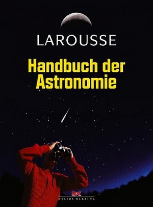 ISBN 9783768815581: Larousse Handbuch der Astronomie