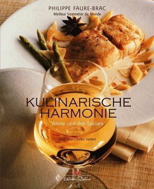 ISBN 9783768815802: Kulinarische Harmonie – Weine und ihre Speisen