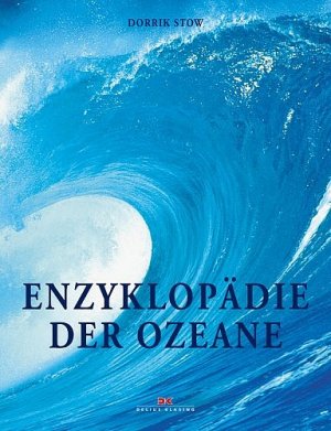 Dorrik Stow Tony Allan Wolfgang Rhiel - Enzyklopdie der Ozeane