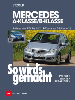 Isbn Mercedes A Klasse B Klasse A Klasse 9 04 4 12 B Klasse 7 05 6 11 So Wird S Gemacht Band 140 Neu Gebraucht Kaufen