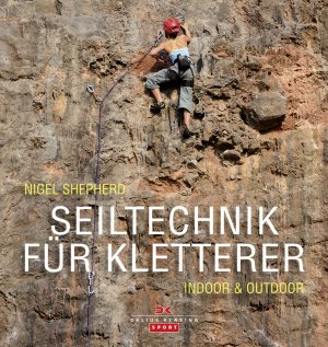 ISBN 9783768832441: Seiltechnik für Kletterer