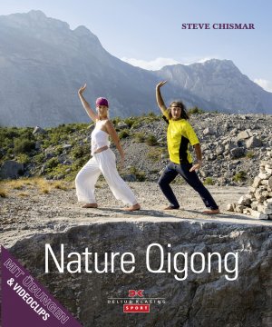 ISBN 9783768838870: Nature Qigong - mit Übungen & Videoclips