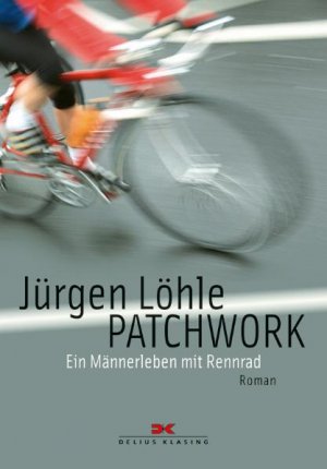 ISBN 9783768852869: Patchwork - Ein Männerleben mit Rennrad