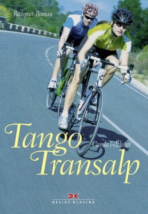 ISBN 9783768853132: Tango Transalp - Radsport-Roman