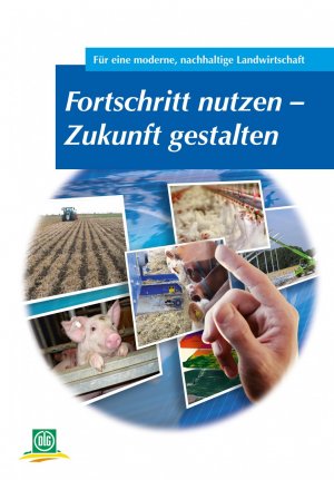 gebrauchtes Buch – DLG e.V – Fortschritt nutzen - Zukunft gestalten: DLG-Wintertagung 2015 - Archiv der DLG/Band 109