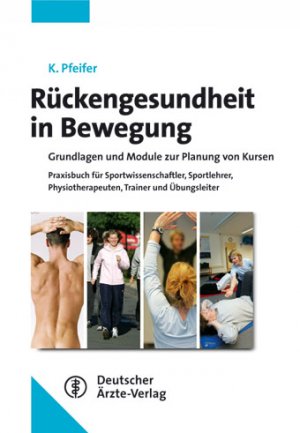 ISBN 9783769105254: Rückengesundheit - Neue aktive Wege - Grundlagen und Module zur Planung von Kursen