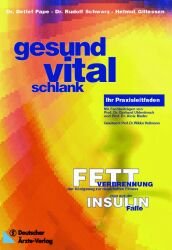 ISBN 9783769111644: Gesund - vital - schlank: Fettverbrennung, der Königsweg zur dauerhaften Fitness - raus aus der Insulinfalle Ihr Praxisleitfaden