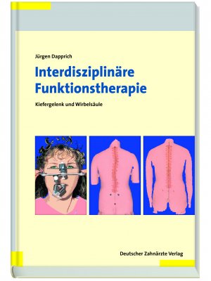 ISBN 9783769123203: Interdisziplinäre Funktionstherapie - Kiefergelenk und Wirbelsäule