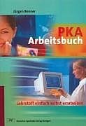 ISBN 9783769234961: PKA-Arbeitsbuch