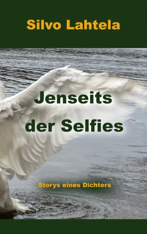 ISBN 9783769306200: Jenseits der Selfies - Storys eines Dichters